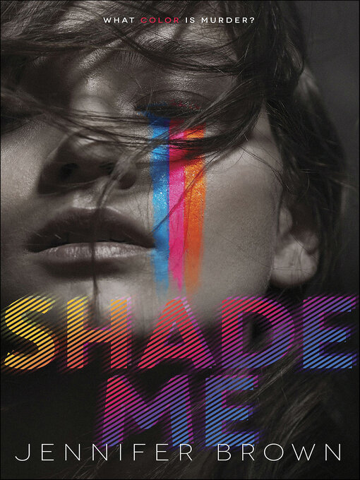 Title details for Shade Me by Jennifer Brown - Wait list